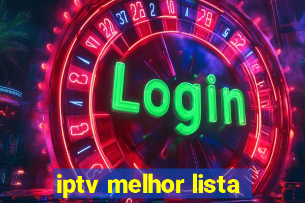 iptv melhor lista